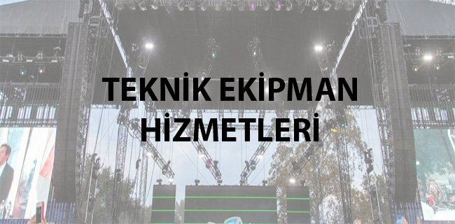 Teknik Ekipman Tedariği